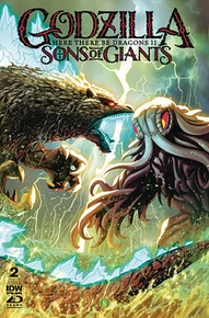 Godzilla: Here There Be Dragons: Sons of Giants #2