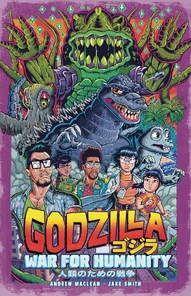 Godzilla: War For Humanity Collected