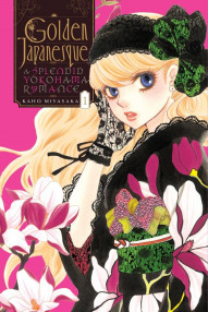 Golden Japanesque: A Splendid Yokohama Romance Vol. 1