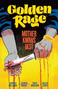 Golden Rage Vol. 2: Mother Knows Best