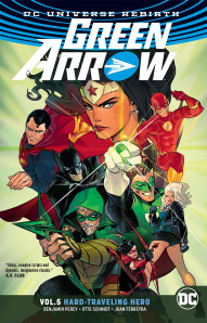 Green Arrow Vol. 5: Hard Traveling Hero Rebirth