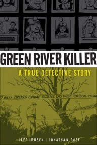 Green River Killer: A True Detective Story #1