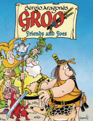 Groo: Friends and Foes Hardcover