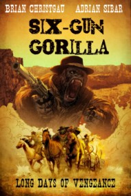 Group  Six-Gun Gorilla  Long Days of Vengeance #1