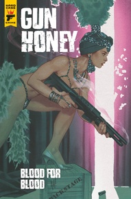 Gun Honey: Blood for Blood #1