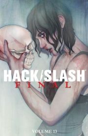 Hack / Slash Vol. 13: Final