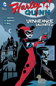 Harley Quinn Vol. 4: Vengeance Unlimited