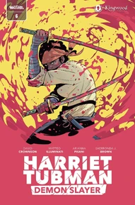 Harriet Tubman: Demon Slayer #6