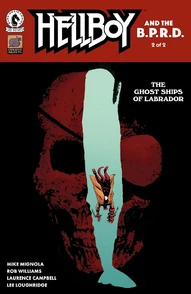 Hellboy and the B.P.R.D.: The Ghost Ships of Labrador #2