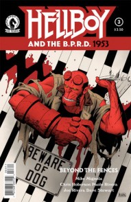 Hellboy and the B.P.R.D.: 1953: Beyond The Fences #3