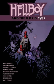Hellboy and the B.P.R.D.: 1957 Collected