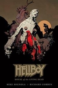Hellboy House Of The Living Dead HC #1