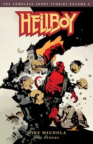 Hellboy Vol. 2: The Complete Short Stories