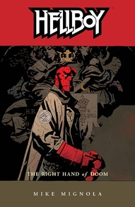 Hellboy Vol. 4: The Right Hand Of Doom