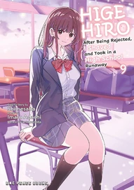 Higehiro: After Being Rejected, I Shaved and Took In a High School Runaway Vol. 9