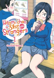 Hitomi-chan is Shy With Strangers Vol. 1
