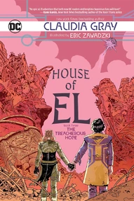House of El: The Treacherous Hope #3