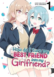 How Do I Turn My Best Friend Into My Girlfriend? (2024)