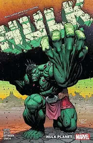 Hulk Vol. 2: Hulk Planet