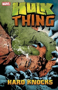 Hulk & Thing: Hard Knocks Collected