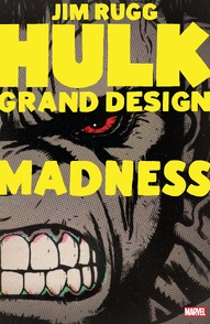 Hulk: Grand Design: Madness #1