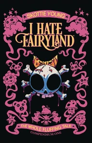 I Hate Fairyland Vol. 1 Compendium