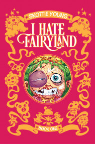 I Hate Fairyland Vol. 1 Deluxe