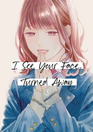 I See Your Face, Turned Away Vol. 3