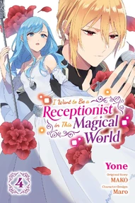 I Want to Be a Receptionist in This Magical World Vol. 4