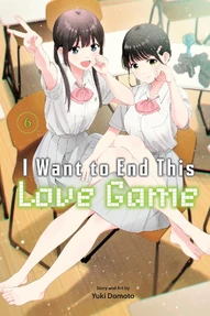 I Want to End This Love Game Vol. 6
