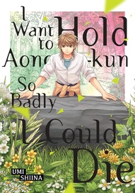 I Want to Hold Aono-Kun So Badly I Could Die Vol. 4