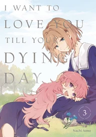 I Want To Love You Till Your Dying Day Vol. 3