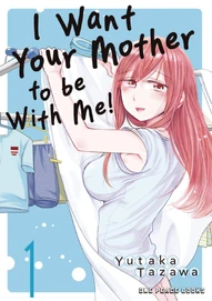 I Want Your Mother to be With Me! (2025)