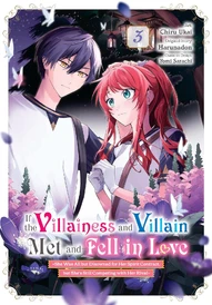 If the Villainess and Villain Met and Fell in Love Vol. 3