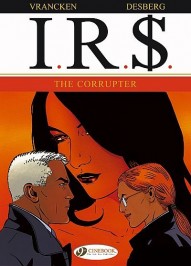 I.R.$.: The Corrupter Vol. 4
