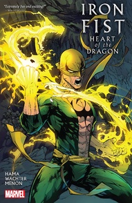 Iron Fist: Heart of the Dragon Collected