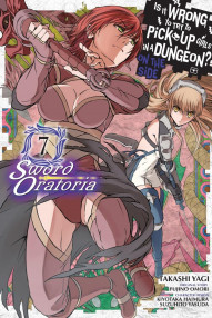 Is It Wrong to Try to Pick Up Girls in a Dungeon? On the Side: Sword Oratoria Vol. 7