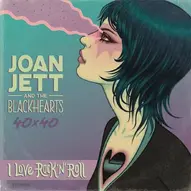 Joan Jett & The Blackhearts 40x40: I Love Rock-n-Roll OGN