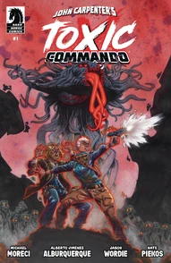 John Carpenter's Toxic Commando: Rise of the Sludge God #1