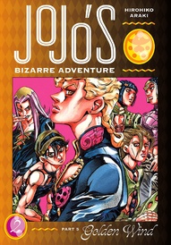 JoJo's Bizarre Adventure: Part 5--Golden Wind Vol. 2