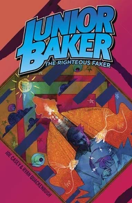 Junior Baker: The Righteous Faker Collected