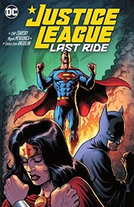 Justice League: Last Ride Collected