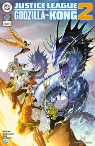 Justice League vs. Godzilla vs. Kong: 2 #4