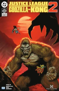Justice League vs. Godzilla vs. Kong: 2 #6