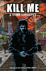 Kill Me And Other Curiosities (2024)