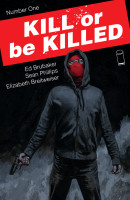 Kill Or Be Killed #1