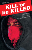 Kill Or Be Killed Vol. 1 TP Reviews