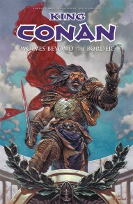 King Conan: Wolves Beyond The Border Vol. 1
