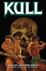 Kull: The Cat and the Skull Vol. 3: The Cat and the Skull
