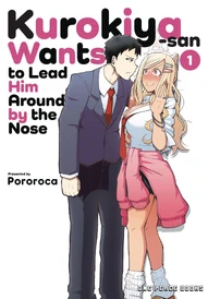 Kurokiya-san Wants to Lead Him Around by the Nose Vol. 1